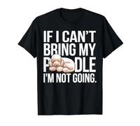 Si Je ne Peux Pas amener Mon Caniche, Je ne Vais Pas Aimer Les Chiens T-Shirt Graphique avec Valeur, Homme, Noir, S