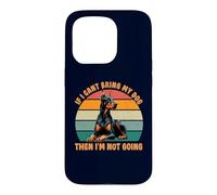 Si Je ne Peux Pas amener Mon Chien Doberman Pinscher, Je n'y Vais Pas Coque pour iPhone 15 Pro