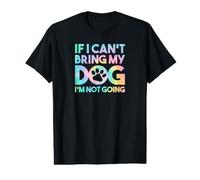 Si Je ne Peux Pas amener Mon Chien, Je n'irai Pas T-Shirt Graphique avec Valeur