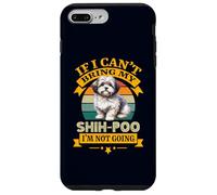 Si Je ne Peux Pas amener Mon Chien Shih-Poo, Je ne deviens Pas drôle de propriétaire Coque pour iPhone 7 Plus/8 Plus