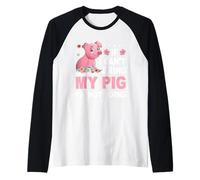 Si Je ne Peux Pas amener Mon Cochon, Je n'irai Pas Manche Raglan