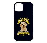 Si Je ne Peux Pas amener Mon doodleman, Je ne Vais Pas Devenir Un propriétaire de Chien drôle Coque pour iPhone 13