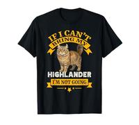 Si Je ne Peux Pas Apporter Mon Highlander, Je ne Vais Pas Devenir Un Chat Exotique T-Shirt