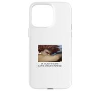 Si je ne peux pas avoir l'amour, je veux du pouvoir - Fallen Angel Coque pour iPhone 15 Pro Max