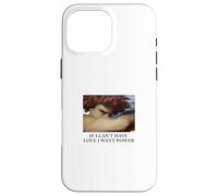 Si je ne peux pas avoir l'amour, je veux du pouvoir - Fallen Angel Coque pour iPhone 16 Pro Max