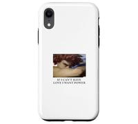 Si je ne peux pas avoir l'amour, je veux du pouvoir - Fallen Angel Coque pour iPhone XR