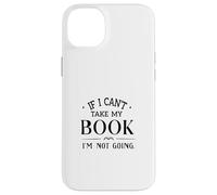 Si Je ne Peux Pas emporter Mon Livre, Je n'irai Pas Lire Coque pour iPhone 14 Plus