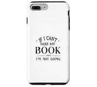 Si Je ne Peux Pas emporter Mon Livre, Je n'irai Pas Lire Coque pour iPhone 7 Plus/8 Plus
