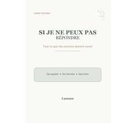 Si je ne peux pas répondre: Tout ce que mes proches doivent savoir