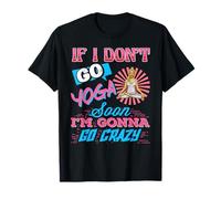 Si Je Ne Pratique Pas Le Yoga Je Vais Craquer T-Shirt