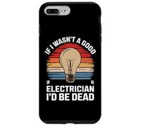 Si Je n'étais Pas Un Bon électricien, Je Serais Mort Coque pour iPhone 7 Plus/8 Plus
