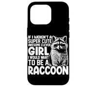 Si Je n'étais Pas Une Fille Super Mignonne, géniale et Intelligente, Je Le Voudrais Coque pour iPhone 16 Pro