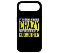 Si Je Pense Que ma mère est Folle, Je Devrais Rencontrer ma Marraine | Godmom Coque pour iPhone Air