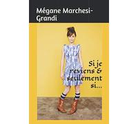 Si je reviens & seulement si...
