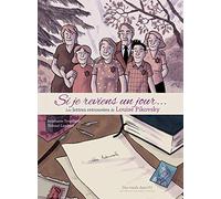 Si Je Reviens Un Jour - Les Lettres Retrouvées De Louise Pikovsky
