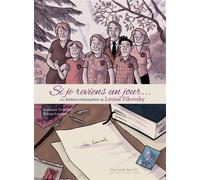 « Si je reviens un jour » - Les Lettres retrouvées de Louise Pikovsky - Stéphanie Trouillard - Des Ronds Dans L'o - cartonné - Bande dessinée