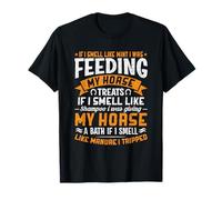 Si Je Sens la Menthe, Je donnais des friandises à Mon Cheval si Je Sens T-Shirt