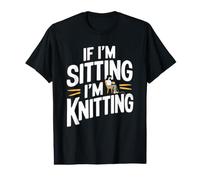 Si Je suis Assise, Je Tricote T-Shirt Graphique avec Valeur