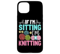 Si je suis assise, je tricote Yarn Love Coque pour iPhone 15 Plus