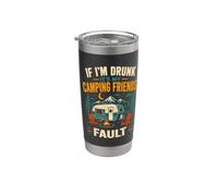 Si je suis bourré, c'est la faute de mes amis de camping Gobelet isotherme en acier inoxydable double paroi