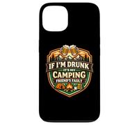 Si Je suis bourré, C'est la faute de Mon ami de Camping Funny Camper Gag Coque pour iPhone 13