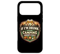 Si Je suis bourré, C'est la faute de Mon ami de Camping Funny Camper Gag Coque pour iPhone 17 Pro Max