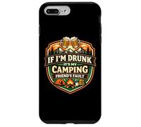Si Je suis bourré, C'est la faute de Mon ami de Camping Funny Camper Gag Coque pour iPhone 7 Plus/8 Plus