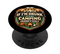 Si Je suis bourré, C'est la faute de Mon ami de Camping Funny Camper Gag PopSockets PopGrip Adhésif