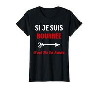 Si Je suis bourrée Femme Soirée Alcool Humour Apéro Duo T-Shirt
