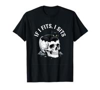 Si Je suis en Forme, Je m'assois, crâne de Chat Noir drôle T-Shirt