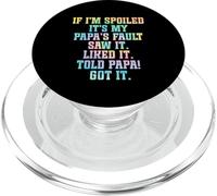 Si je suis gâtée, c'est la faute de mon père PopSockets PopGrip pour MagSafe