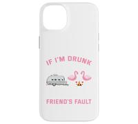Si Je suis Ivre, C'est la faute de Mon ami de Camping Coque pour iPhone 14 Plus