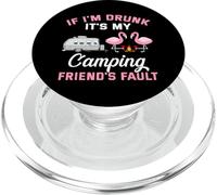 Si Je suis Ivre, C'est la faute de Mon ami de Camping PopSockets PopGrip pour MagSafe