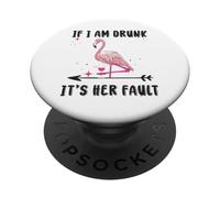 Si Je suis Ivre, C'est sa faute, fête de Mariage Amusante Entre célibataires PopSockets PopGrip Adhésif