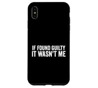 Si Je suis reconnu Coupable, ce n'était Pas Moi Une Personne innocente (Adage Amusant) Coque pour iPhone XS Max
