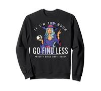 Si Je suis trop, Trouvez Moins de sorcière Qui détient Un crâne Sweatshirt