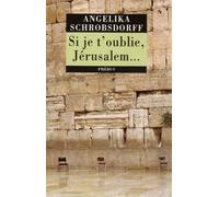 SI JE T OUBLIE JERUSALEM