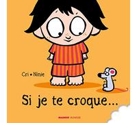 Si je te croque...