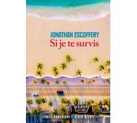 Jonathan Escoffery – Si je te survis – trad. Alexeï du Périer – Roman broché