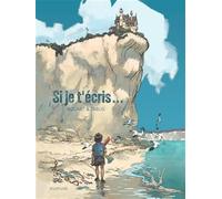 Vincent Zabus – Si je t'écris… – Bande dessinée – Cartonné – Dupuis