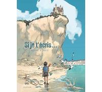 Vincent Zabus – Si je t'écris… – Bande dessinée – Cartonné – Dupuis