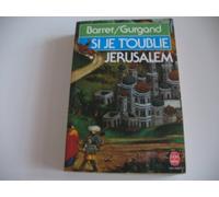 SI JE T'OUBLIE JERUSALEM