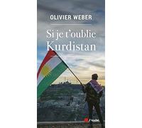 Si je t'oublie Kurdistan
