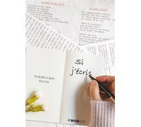 Si j'écris - Frédérique Perna - Bookelis - broché - Poésie