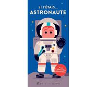 Si j'étais... astronaute