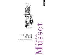 Si j'étais femme: Poèmes choisis