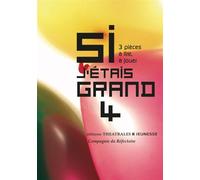 Si j'étais grand 4 3 pieces a lire a jouer - Catherine Verlaguet - Theatrales Eds - broché - Théâtre jeunesse