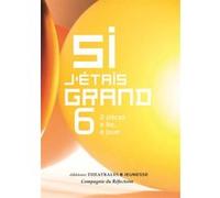 Si j'étais grand 6 Sabine Tamisier (Auteur), Jaime Chabaud (Auteur)