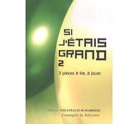 Si J'étais Grand Tome 2 - 3 Pièces À Lire, À Jouer