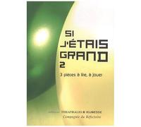 Si J'étais Grand Tome 2 - 3 Pièces À Lire, À Jouer